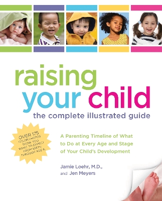 Book cover for Raising Your Child: The Complete Illustrated Guide