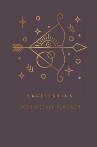 Cover of Sagittarius 2020 Weekly Planner (Burgundy)