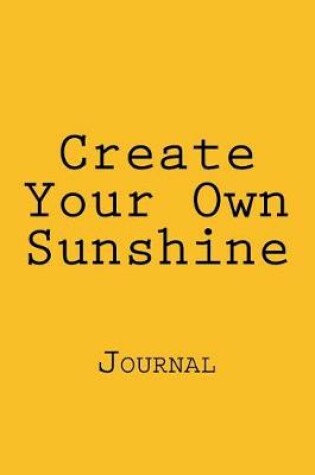 Cover of Create Your Own Sunshine