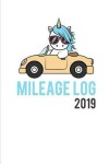 Book cover for Mileage Log 2019