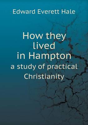 Book cover for How they lived in Hampton a study of practical Christianity