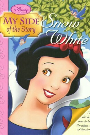 Cover of Disney Princess: My Side of the Story Snow White/The Queen