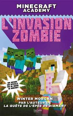 Book cover for Minecraft Academy - L'Invasion Zombie