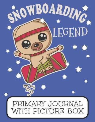 Book cover for Snowboarding Legend Primary Journal With Picture Box