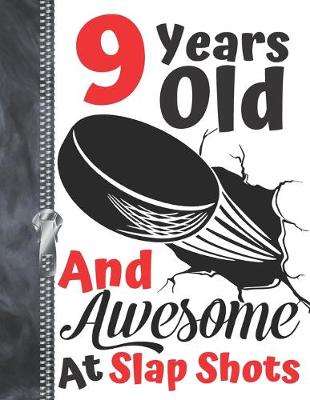 Book cover for 9 Years Old And Awesome At Slap Shots