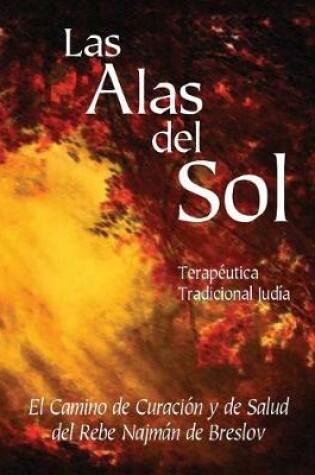 Cover of Las Alas del Sol - Terapeutica Tradicional Judia