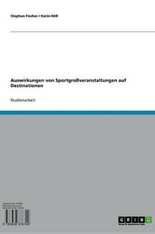 Cover of Auswirkungen Von Sportgrossveranstaltungen Auf Destinationen