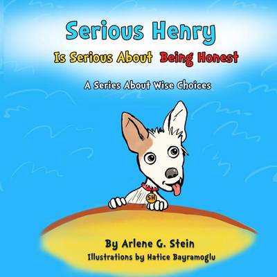 Book cover for Serious Henry Is Serious about Being Honest
