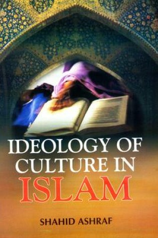 Cover of Ideology of Culture in Islam