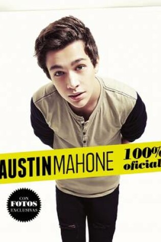 Cover of Austin Mahone. Tal Como Paso. Mi Historia Oficial (Austin Mahone: Just How It Happened: My Official Story)