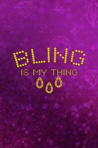 Cover of Bling Is My Thing