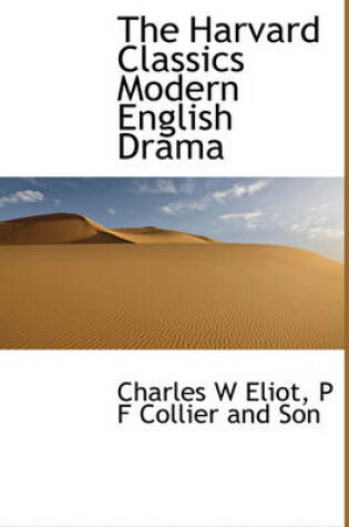 Cover of The Harvard Classics Modern English Drama