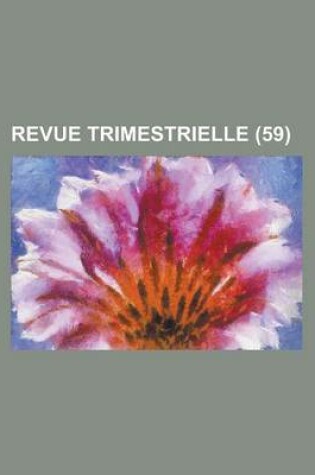 Cover of Revue Trimestrielle (59 )