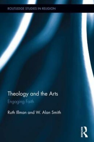 Cover of Practical Theology of the Arts, A: Engaging Faith