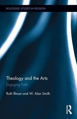 Cover of Practical Theology of the Arts, A: Engaging Faith