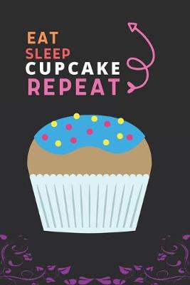 Book cover for Eat Sleep Cupcake Repeat
