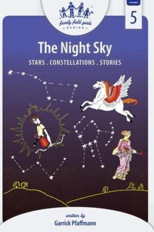 Cover of The Night Sky: Stars, Constellations, Stories