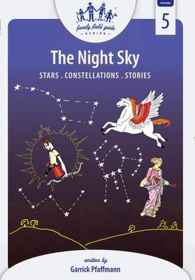 Cover of The Night Sky: Stars, Constellations, Stories