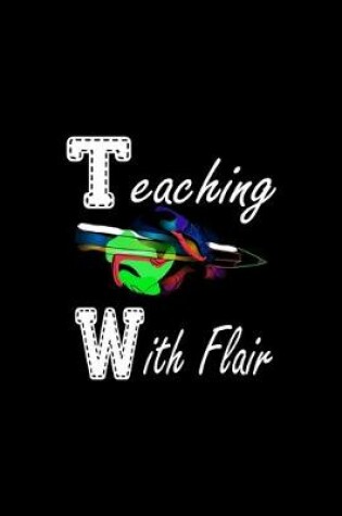 Cover of Teaching With Flair