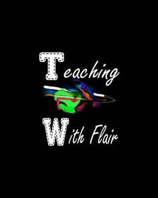 Book cover for Teaching With Flair