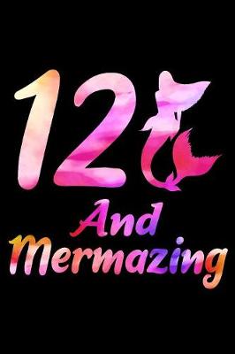 Book cover for 12 And Mermazing