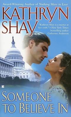 Someone to Believe in by Kathryn Shay