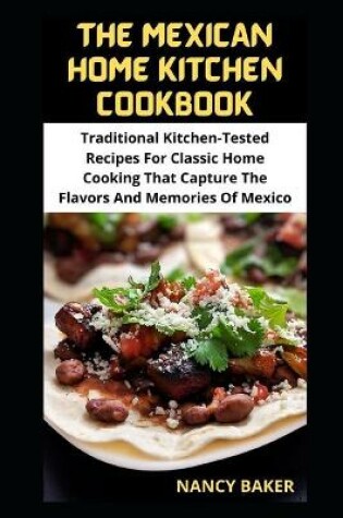 Cover of The Mexican Home Kitchen Cookbook