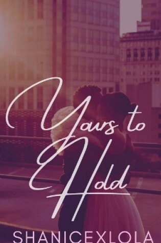 Cover of Yours to Hold