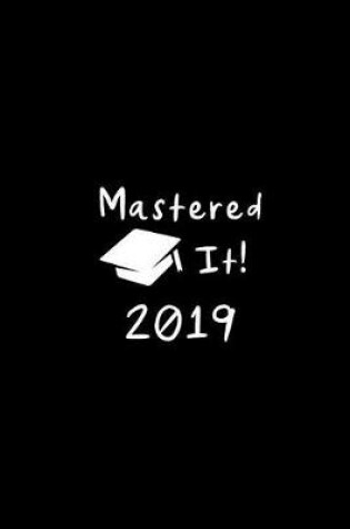 Cover of Mastered It! 2019