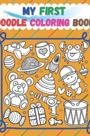 Cover of My First Doodle Coloring Book