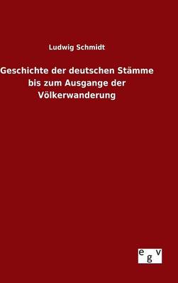 Book cover for Geschichte der deutschen Stamme bis zum Ausgange der Voelkerwanderung