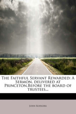 Cover of The Faithful Servant Rewarded