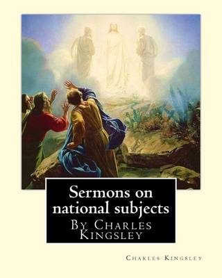 Book cover for Sermons on national subjects, By Charles Kingsley (Classic Books)