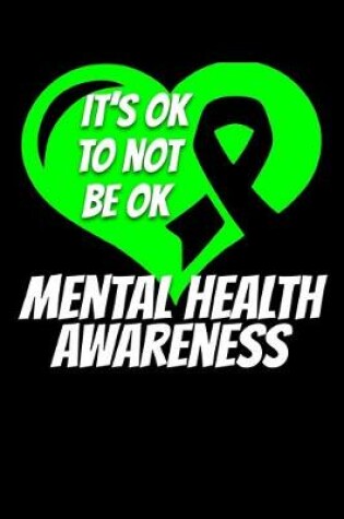 Cover of It's Ok Not To Be Ok Mental Health Awareness