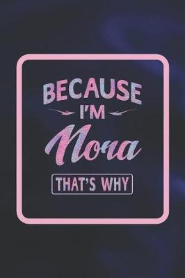 Book cover for Because I'm Nora That's Why