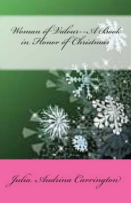 Book cover for Woman of Valour--A Book in Honor of Christmas