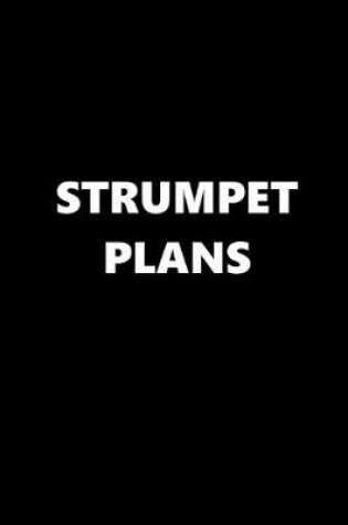 Cover of 2020 Daily Planner Funny Theme Strumpet Plans 388 Pages