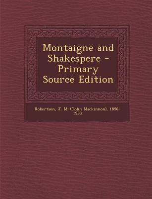 Book cover for Montaigne and Shakespere - Primary Source Edition