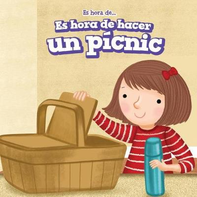 Book cover for Es Hora de Hacer Un Pícnic (It's Time for a Picnic)