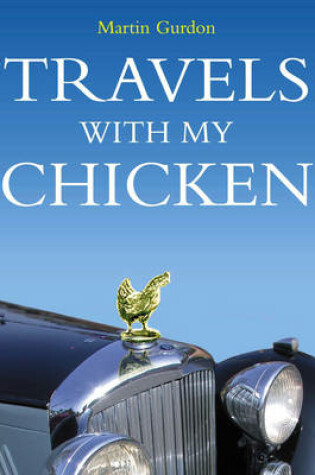 Cover of Travels with My Chicken