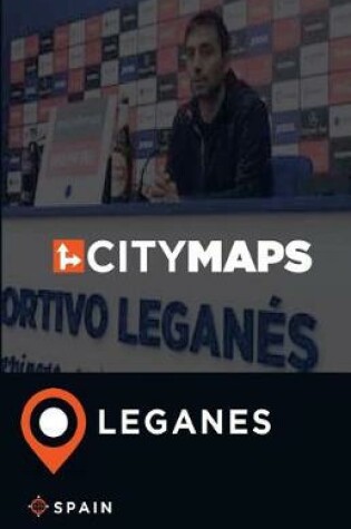 Cover of City Maps Leganes Spain