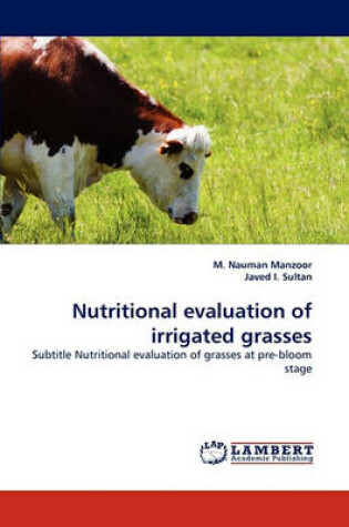 Cover of Nutritional Evaluation of Irrigated Grasses