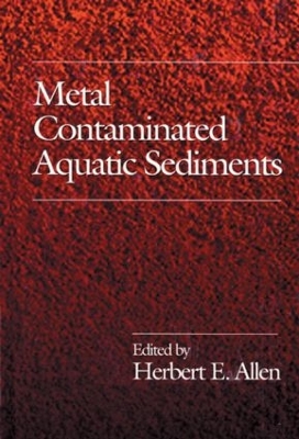 Book cover for Metal Contaminated Aquatic Sediments