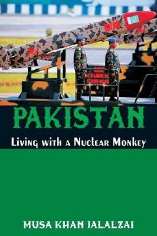 Cover of Pakistan Living with a Nuclear Monkey