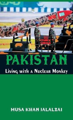 Book cover for Pakistan Living with a Nuclear Monkey