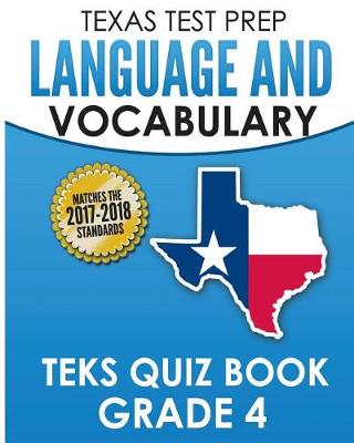 Book cover for Texas Test Prep Language and Vocabulary Teks Quiz Book Grade 4