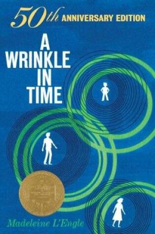 Cover of A Wrinkle in Time: 50th Anniversary Commemorative Edition