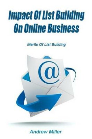 Cover of Impact of List Building on Online Business