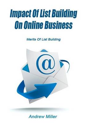 Book cover for Impact of List Building on Online Business