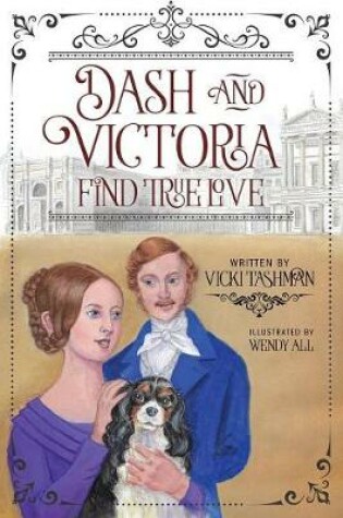 Cover of Dash and Victoria Find True Love